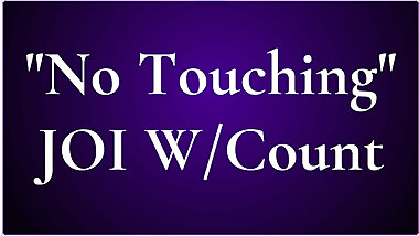 No Touching JOI w Countdown - Audio