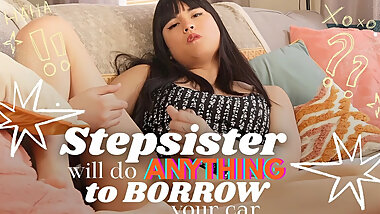 Stepsister Will Do Anything to Borrow Your Car!